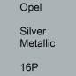 Preview: Opel, Silver Metallic, 16P.